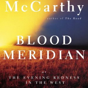 Blood Meridian: Or the Evening Redness in the West (Vintage International)     Kindle Edition-گلوبایت کتاب-WWW.Globyte.ir/wordpress/
