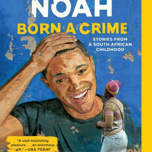Born a Crime: Stories from a South African Childhood     Kindle Edition-گلوبایت کتاب-WWW.Globyte.ir/wordpress/