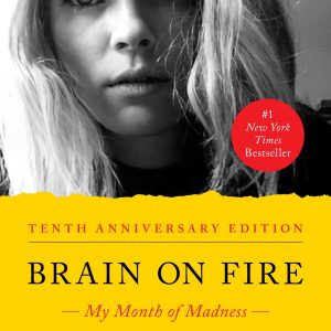Brain on Fire: My Month of Madness     Kindle Edition-گلوبایت کتاب-WWW.Globyte.ir/wordpress/
