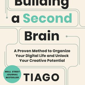 Building a Second Brain: A Proven Method to Organize Your Digital Life and Unlock Your Creative Potential     Kindle Edition-گلوبایت کتاب-WWW.Globyte.ir/wordpress/
