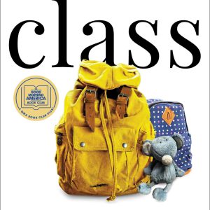 Class: A Memoir of Motherhood, Hunger, and Higher Education     Kindle Edition-گلوبایت کتاب-WWW.Globyte.ir/wordpress/
