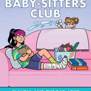 Claudia and the Bad Joke: A Graphic Novel (The Baby-sitters Club #15) (The Baby-Sitters Club Graphix)     Paperback – December 26, 2023-گلوبایت کتاب-WWW.Globyte.ir/wordpress/