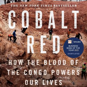 Cobalt Red: How the Blood of the Congo Powers Our Lives-گلوبایت کتاب-WWW.Globyte.ir/wordpress/
