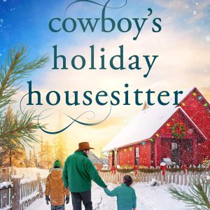Cowboy's Holiday Housesitter: Trinity Falls Sweet Romance - Book 8     Kindle Edition-گلوبایت کتاب-WWW.Globyte.ir/wordpress/