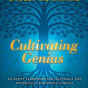 Cultivating Genius: An Equity Framework for Culturally and Historically Responsive Literacy-گلوبایت کتاب-WWW.Globyte.ir/wordpress/