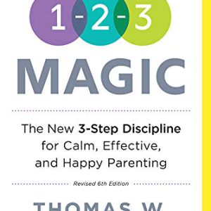 ۱-۲-۳ Magic: Gentle 3-Step Child & Toddler Discipline for Calm, Effective, and Happy Parenting (Positive Parenting Guide for Raising Happy Kids)     Kindle Edition-گلوبایت کتاب-WWW.Globyte.ir/wordpress/
