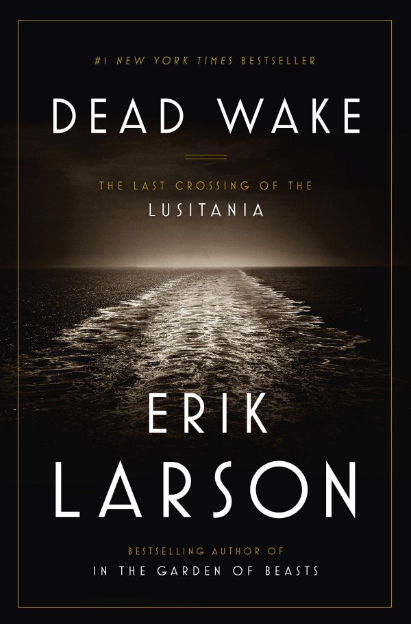 Dead Wake: The Last Crossing of the Lusitania-گلوبایت کتاب-WWW.Globyte.ir/wordpress/