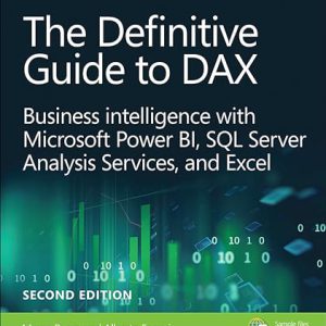 Definitive Guide to DAX, The: Business intelligence for Microsoft Power BI, SQL Server Analysis Services, and Excel (Business Skills)     2nd Edition, Kindle Edition-گلوبایت کتاب-WWW.Globyte.ir/wordpress/
