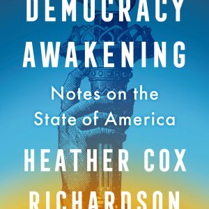 Democracy Awakening: Notes on the State of America-گلوبایت کتاب-WWW.Globyte.ir/wordpress/