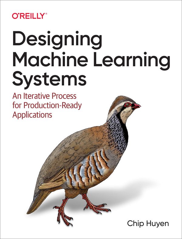 Designing Machine Learning Systems     1st Edition, Kindle Edition-گلوبایت کتاب-WWW.Globyte.ir/wordpress/