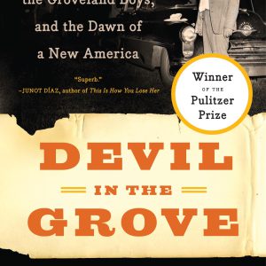 Devil in the Grove: Thurgood Marshall, the Groveland Boys, and the Dawn of a New America     Kindle Edition-گلوبایت کتاب-WWW.Globyte.ir/wordpress/