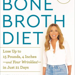 Dr. Kellyann's Bone Broth Diet: Lose Up to 15 Pounds, 4 Inches-and Your Wrinkles!-in Just 21 Days, Revised and Updated     Kindle Edition-گلوبایت کتاب-WWW.Globyte.ir/wordpress/