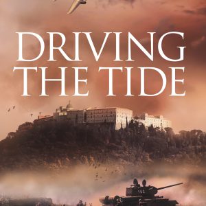 Driving the Tide (The After Dunkirk Series Book 6)     Kindle Edition-گلوبایت کتاب-WWW.Globyte.ir/wordpress/