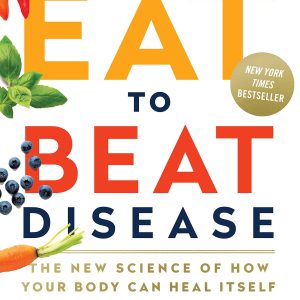 Eat to Beat Disease: The New Science of How Your Body Can Heal Itself     Kindle Edition-گلوبایت کتاب-WWW.Globyte.ir/wordpress/
