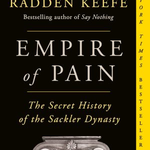 Empire of Pain: The Secret History of the Sackler Dynasty     Kindle Edition-گلوبایت کتاب-WWW.Globyte.ir/wordpress/