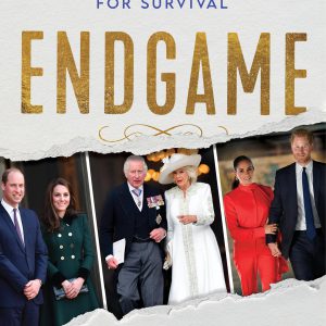 Endgame: Inside the Royal Family and the Monarchy's Fight for Survival     Kindle Edition-گلوبایت کتاب-WWW.Globyte.ir/wordpress/