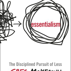 Essentialism: The Disciplined Pursuit of Less     Kindle Edition-گلوبایت کتاب-WWW.Globyte.ir/wordpress/