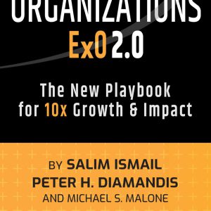 Exponential Organizations 2.0: The New Playbook for 10x Growth and Impact     Kindle Edition-گلوبایت کتاب-WWW.Globyte.ir/wordpress/