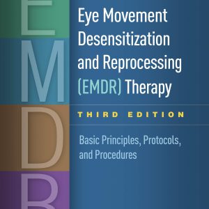 Eye Movement Desensitization and Reprocessing (EMDR) Therapy: Basic Principles, Protocols, and Procedures     3rd Edition, Kindle Edition-گلوبایت کتاب-WWW.Globyte.ir/wordpress/