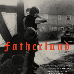 Fatherland: A Memoir of War, Conscience, and Family Secrets-گلوبایت کتاب-WWW.Globyte.ir/wordpress/