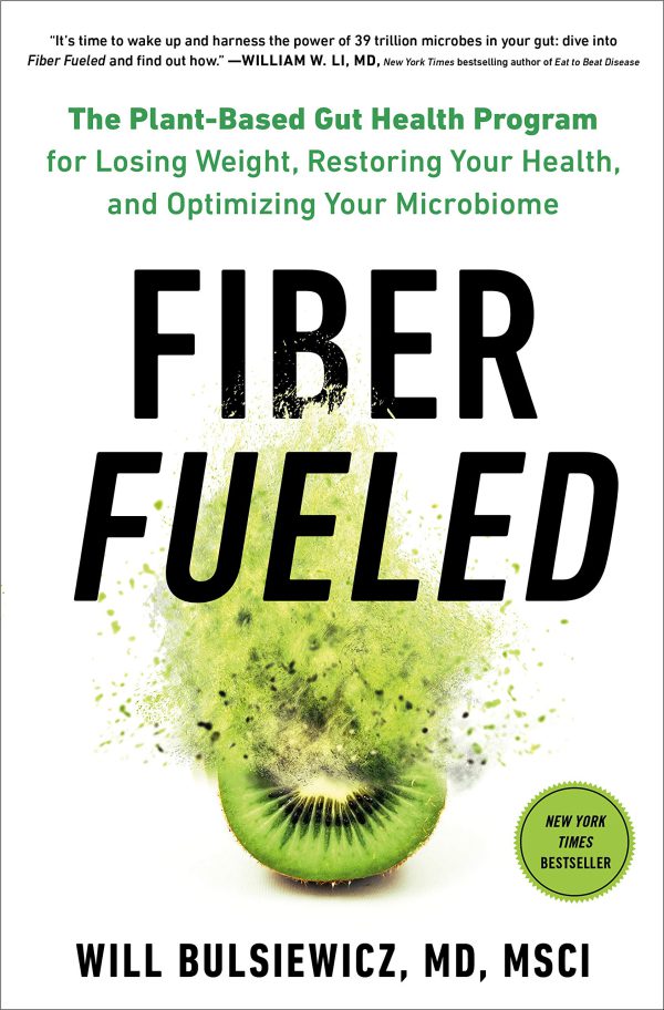 Fiber Fueled: The Plant-Based Gut Health Program for Losing Weight, Restoring Your Health, and Optimizing Your Microbiome     Kindle Edition-گلوبایت کتاب-WWW.Globyte.ir/wordpress/