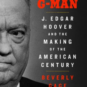 G-Man (Pulitzer Prize Winner): J. Edgar Hoover and the Making of the American Century     Kindle Edition-گلوبایت کتاب-WWW.Globyte.ir/wordpress/