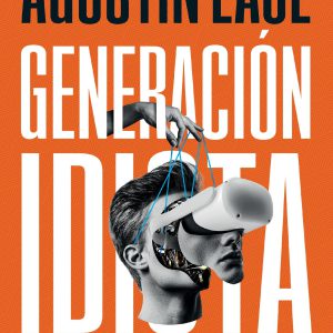 Generación idiota: Una crítica al adolescentrismo (Spanish Edition)     Kindle Edition-گلوبایت کتاب-WWW.Globyte.ir/wordpress/