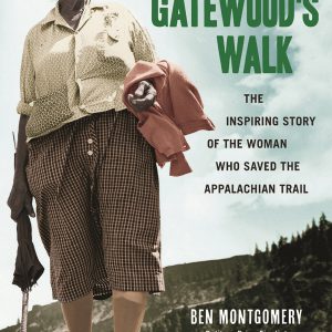 Grandma Gatewood's Walk: The Inspiring Story of the Woman Who Saved the Appalachian Trail     Kindle Edition-گلوبایت کتاب-WWW.Globyte.ir/wordpress/
