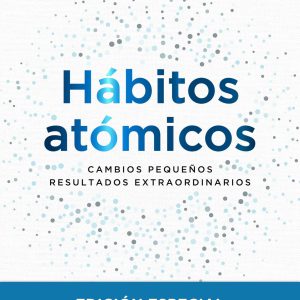 Hábitos atómicos. Edición especial (Autoconocimiento) (Spanish Edition)     Kindle Edition-گلوبایت کتاب-WWW.Globyte.ir/wordpress/