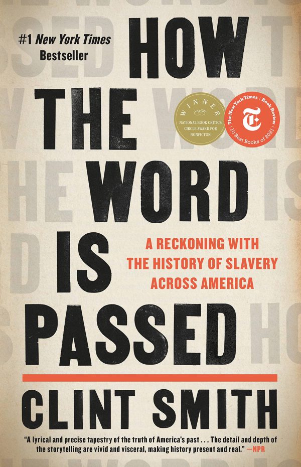 How the Word Is Passed: A Reckoning with the History of Slavery Across America     Kindle Edition-گلوبایت کتاب-WWW.Globyte.ir/wordpress/