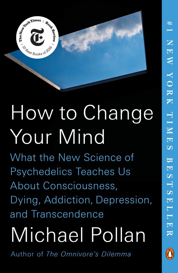 How to Change Your Mind: What the New Science of Psychedelics Teaches Us About Consciousness, Dying, Addiction, Depression, and Transcendence     Kindle Edition-گلوبایت کتاب-WWW.Globyte.ir/wordpress/