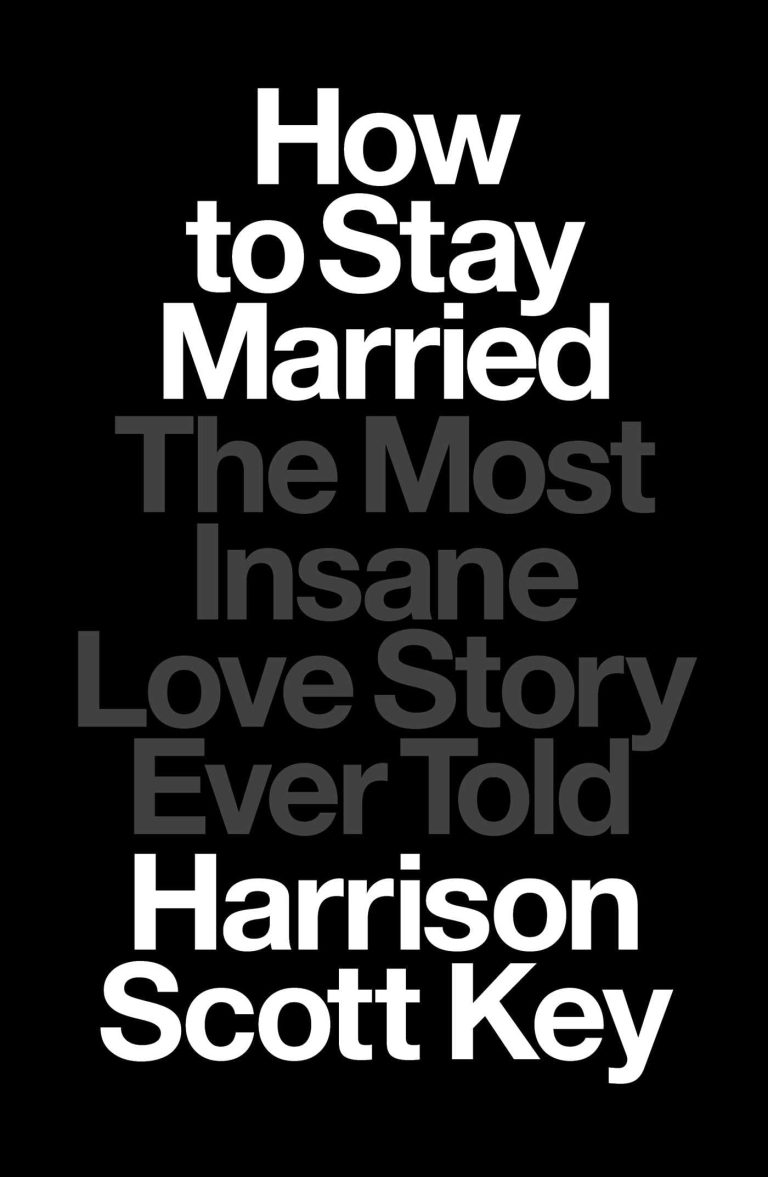 How to Stay Married: The Most Insane Love Story Ever Told     Kindle Edition-گلوبایت کتاب-WWW.Globyte.ir/wordpress/