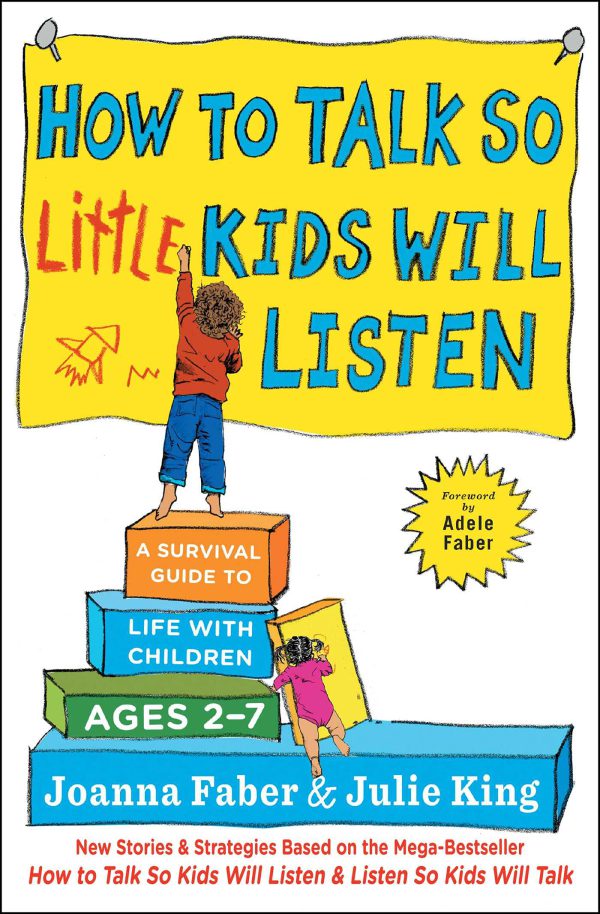 How to Talk so Little Kids Will Listen: A Survival Guide to Life with Children Ages 2-7 (The How To Talk Series)     Kindle Edition-گلوبایت کتاب-WWW.Globyte.ir/wordpress/