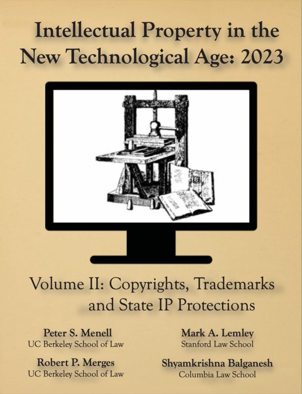 Intellectual Property in the New Technological Age 2023 Vol. II Copyrights, Trademarks and State IP Protections     [Print Replica] Kindle Edition-گلوبایت کتاب-WWW.Globyte.ir/wordpress/
