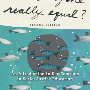 Is Everyone Really Equal?: An Introduction to Key Concepts in Social Justice Education (Multicultural Education Series)-گلوبایت کتاب-WWW.Globyte.ir/wordpress/