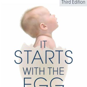 It Starts with the Egg: How the Science of Egg Quality Can Help You Get Pregnant Naturally, Prevent Miscarriage, and Improve Your Odds in IVF     Kindle Edition-گلوبایت کتاب-WWW.Globyte.ir/wordpress/