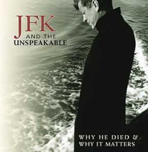 JFK and the Unspeakable: Why He Died and Why It Matters-گلوبایت کتاب-WWW.Globyte.ir/wordpress/