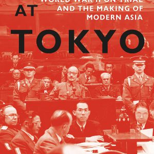 Judgment at Tokyo: World War II on Trial and the Making of Modern Asia-گلوبایت کتاب-WWW.Globyte.ir/wordpress/