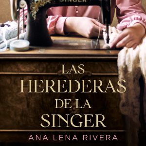 Las herederas de la Singer (Spanish Edition)     Kindle Edition-گلوبایت کتاب-WWW.Globyte.ir/wordpress/