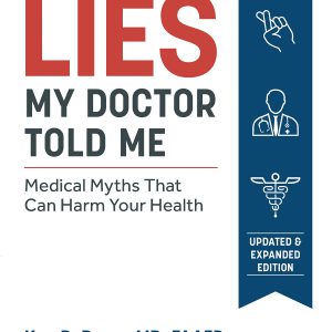 Lies My Doctor Told Me Second Edition: Medical Myths That Can Harm Your Health     Kindle Edition-گلوبایت کتاب-WWW.Globyte.ir/wordpress/