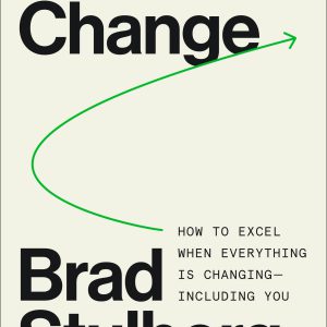 Master of Change: How to Excel When Everything Is Changing – Including You     Kindle Edition-گلوبایت کتاب-WWW.Globyte.ir/wordpress/