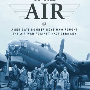 Masters of the Air: America's Bomber Boys Who Fought the Air War Against Nazi Germany-گلوبایت کتاب-WWW.Globyte.ir/wordpress/