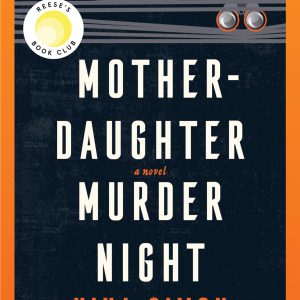 Mother-Daughter Murder Night: A Reese Witherspoon Book Club Pick     Kindle Edition-گلوبایت کتاب-WWW.Globyte.ir/wordpress/