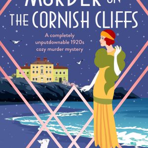 Murder on the Cornish Cliffs: A completely unputdownable 1920s cozy murder mystery (A Lady Eleanor Swift Mystery Book 16)     Kindle Edition-گلوبایت کتاب-WWW.Globyte.ir/wordpress/