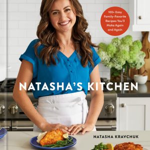 Natasha's Kitchen: 100+ Easy Family-Favorite Recipes You'll Make Again and Again: A Cookbook     Kindle Edition-گلوبایت کتاب-WWW.Globyte.ir/wordpress/