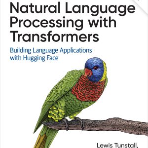 Natural Language Processing with Transformers, Revised Edition     1st Edition, Kindle Edition-گلوبایت کتاب-WWW.Globyte.ir/wordpress/