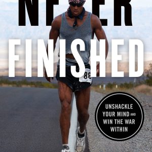 Never Finished: Unshackle Your Mind and Win the War Within     Kindle Edition-گلوبایت کتاب-WWW.Globyte.ir/wordpress/