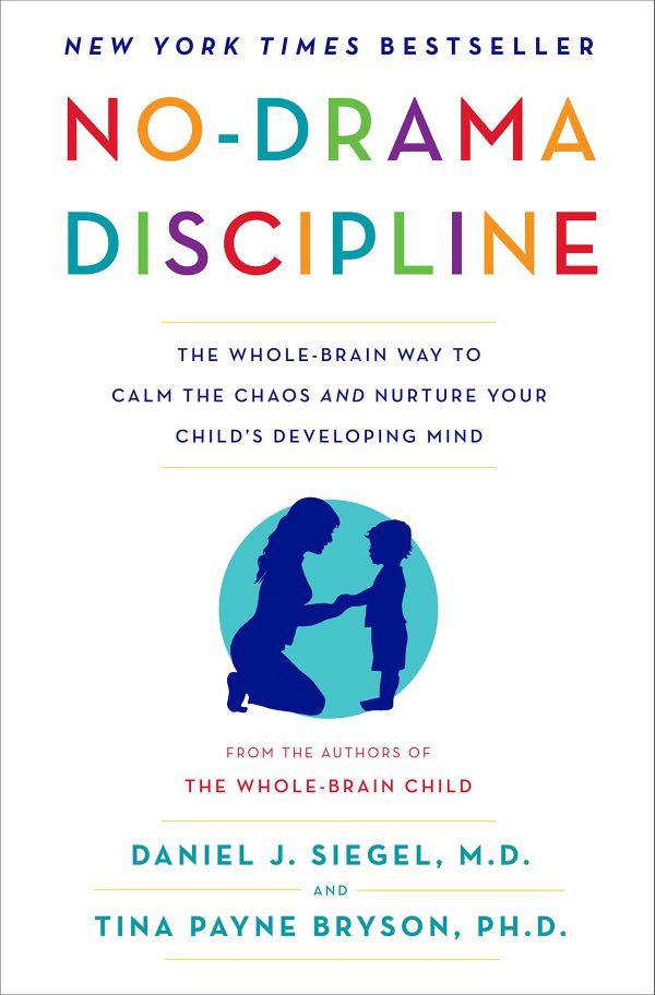 No-Drama Discipline: The Whole-Brain Way to Calm the Chaos and Nurture Your Child's Developing Mind     Kindle Edition-گلوبایت کتاب-WWW.Globyte.ir/wordpress/