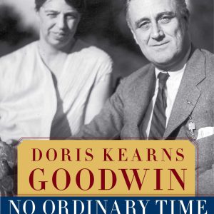 No Ordinary Time: Franklin & Eleanor Roosevelt: The Home Front in World War II-گلوبایت کتاب-WWW.Globyte.ir/wordpress/