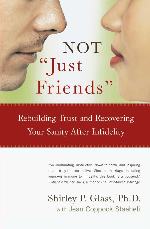 NOT "Just Friends": Rebuilding Trust and Recovering Your Sanity After Infidelity     Kindle Edition-گلوبایت کتاب-WWW.Globyte.ir/wordpress/